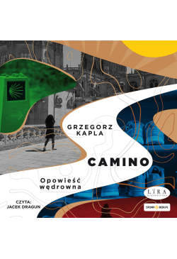 Camino. Opowieść wędrowna