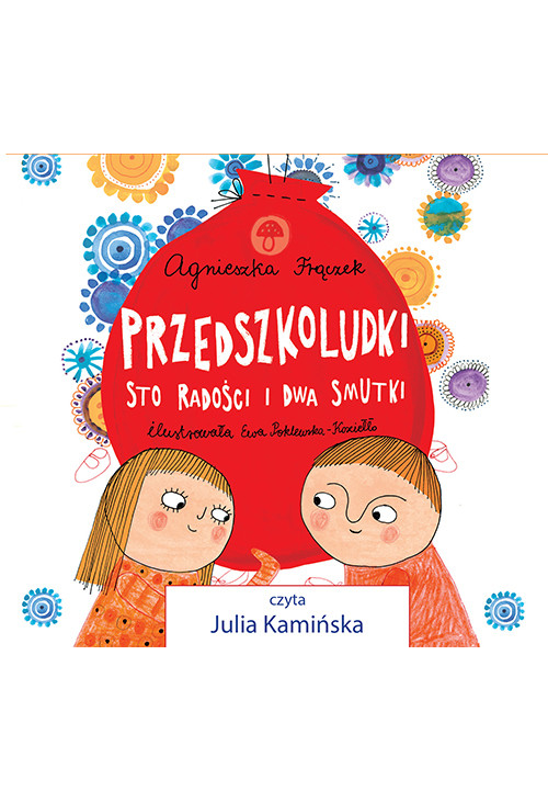 Przedszkoludki. Sto radości i dwa smutki