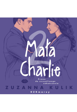 Mała Charlie 2. Prawo do...