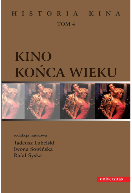 Kino końca wieku. Historia kina, tom 4
