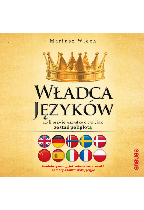 Władca Języków, czyli prawie wszystko o tym, jak zostać poliglotą