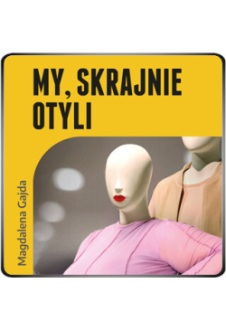 My, skrajnie otyli