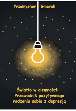 Światło w ciemności:...