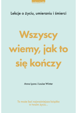 Wszyscy wiemy, jak to się...