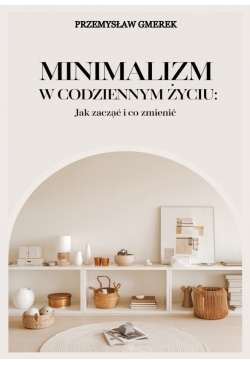 Minimalizm w codziennym...