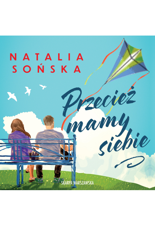 Przecież mamy siebie