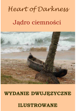Jądro ciemności. Wydanie...