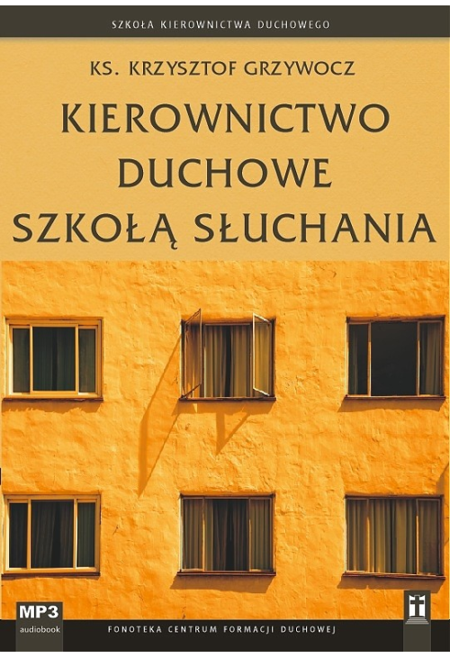 Kierownictwo duchowe szkołą słuchania