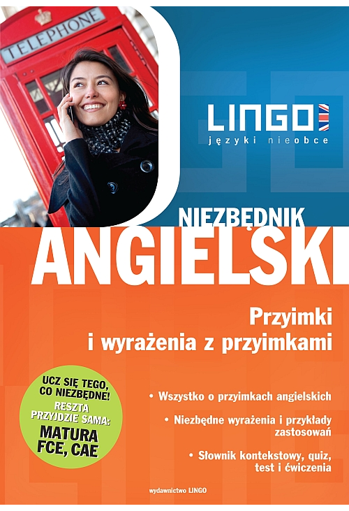 Niezbędnik angielski. Przyimki i wyrażenia z przyimkami