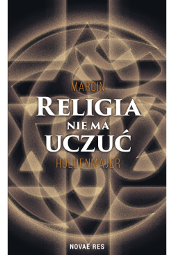 Religia nie ma uczuć