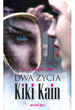 Dwa życia Kiki Kain