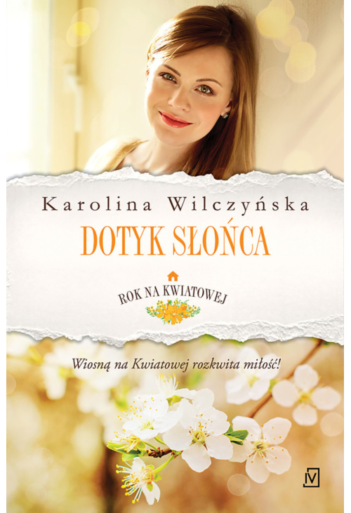 Rok na Kwiatowej. Tom 3. Dotyk słońca