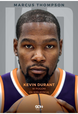 Kevin Durant. W pogoni za...