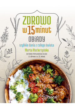 Zdrowo w 15 minut. Obiady
