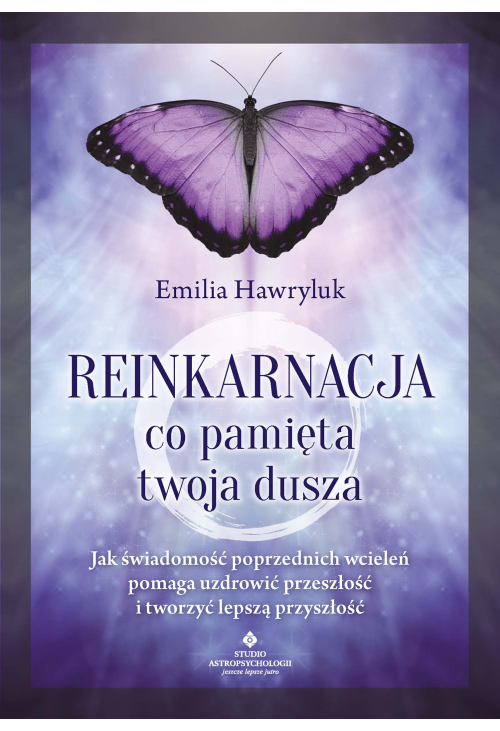 Reinkarnacja - co pamięta twoja dusza