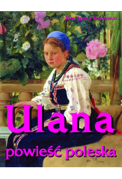 Ulana. Powieść poleska