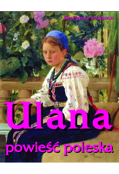 Ulana. Powieść poleska