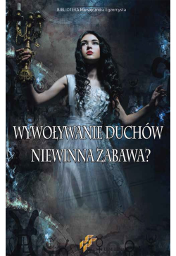 Wywoływanie duchów....