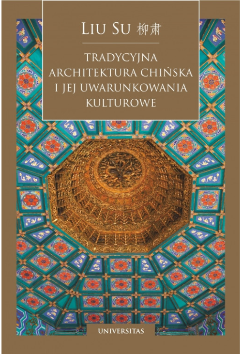 Tradycyjna architektura chińska i jej uwarunkowania kulturowe