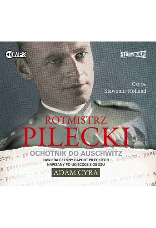 Rotmistrz Pilecki. Ochotnik do Auschwitz