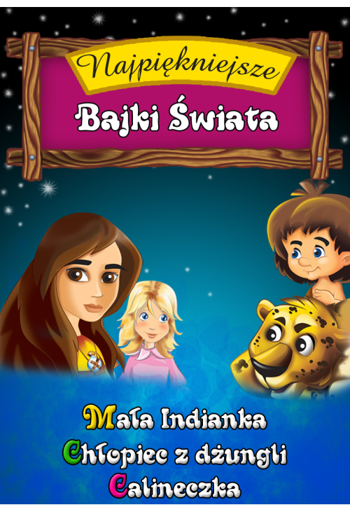 Najpiękniejsze Bajki Świata. Vol.3