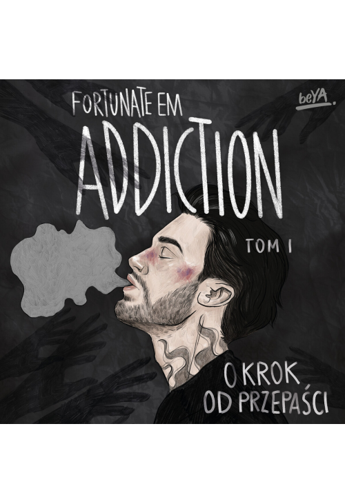 Addiction. O krok od przepaści. Tom 1