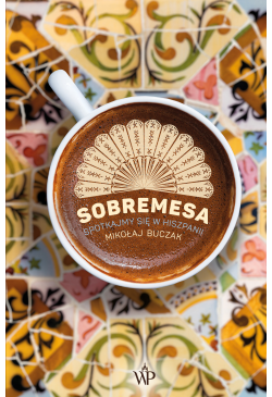 Sobremesa. Spotkajmy się w...