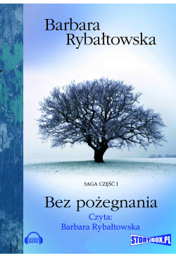 Bez pożegnania. Saga część I