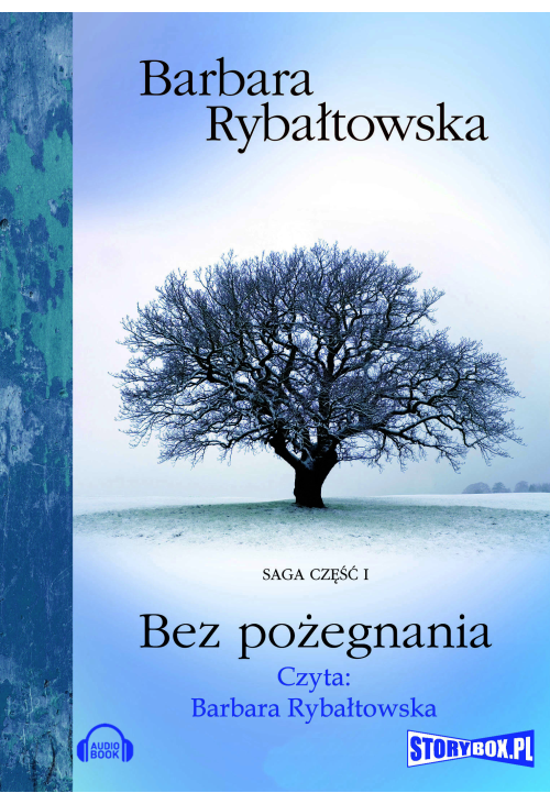 Bez pożegnania. Saga część I