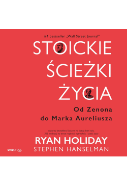 Stoickie ścieżki życia. Od...