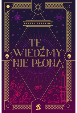 Te wiedźmy nie płoną