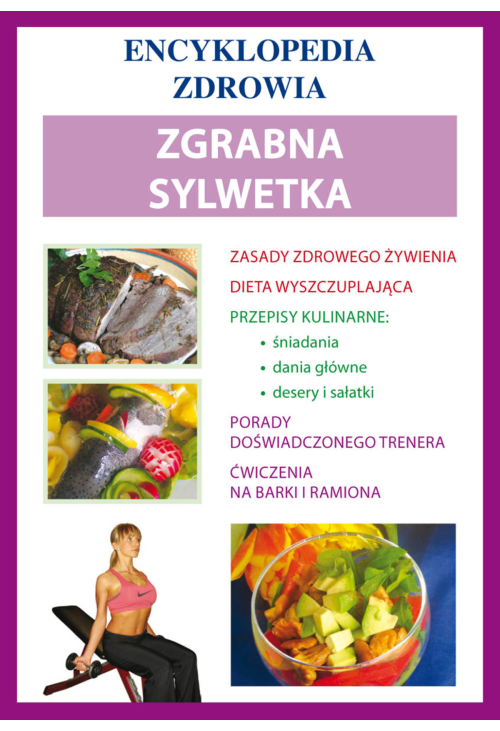 Zgrabna sylwetka. Encyklopedia Zdrowia