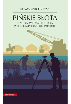 Pińskie błota. Natura,...