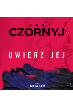 Uwierz jej