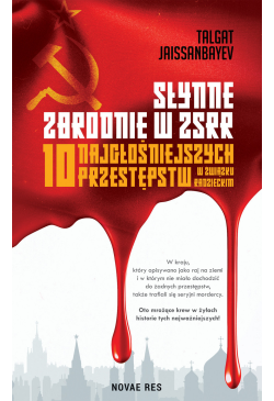 Słynne zbrodnie w ZSRR. 10...