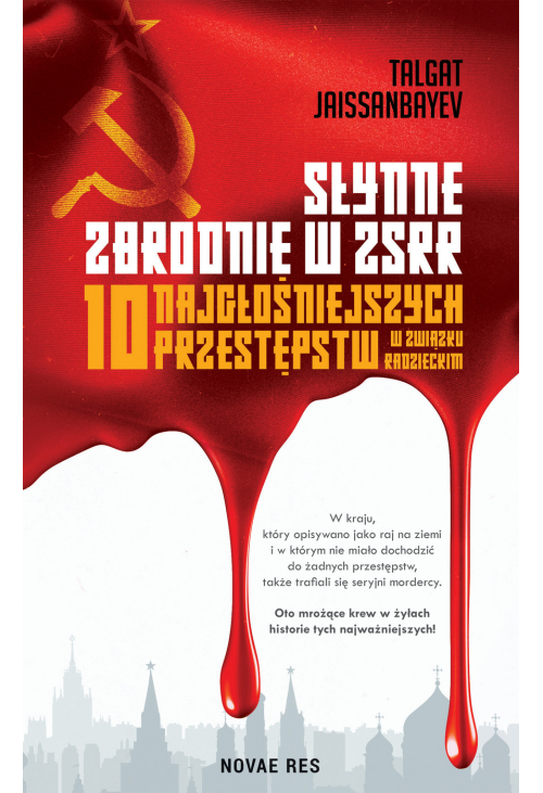 Słynne zbrodnie w ZSRR. 10 najgłośniejszych przestępstw w Związku Radzieckim