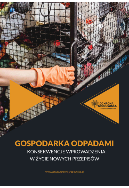 Gospodarka odpadami - konsekwencje wprowadzenia w życie nowych przepisów