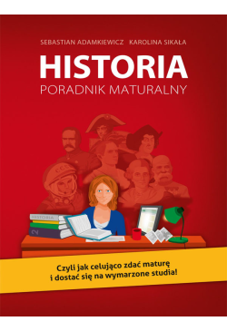 Historia. Poradnik maturalny