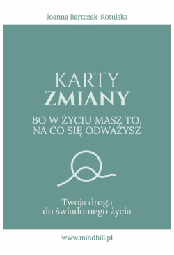 Karty Zmiany. Bo w życiu...