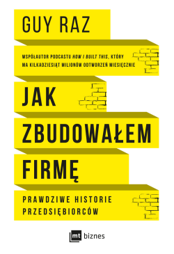 Jak zbudowałem firmę....