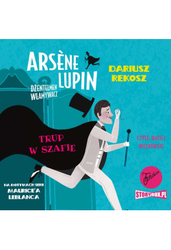 Arsene Lupin - dżentelmen...