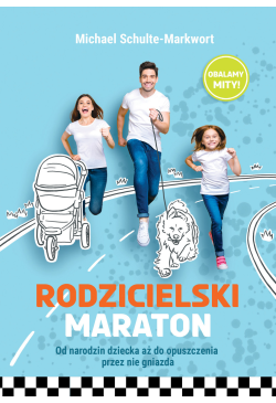 Rodzicielski maraton. Od...