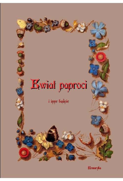 Kwiat paproci i inne baśnie