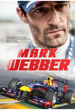 Mark Webber. Moja Formuła 1