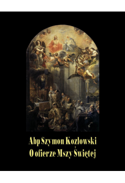 O ofierze Mszy Świętej