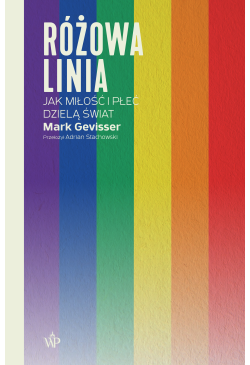 Różowa linia. Jak miłość i...