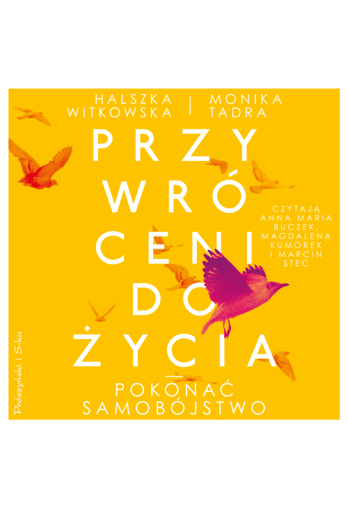 Przywróceni do życia. Pokonać samobójstwo