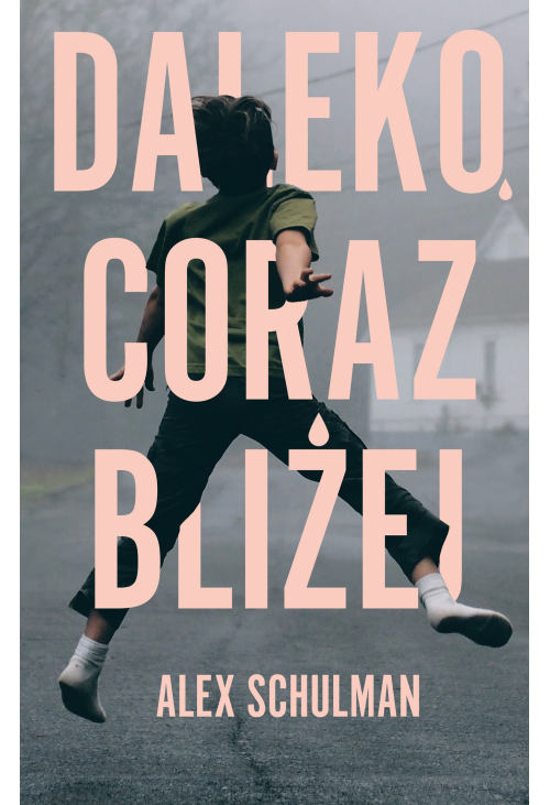 Daleko, coraz bliżej