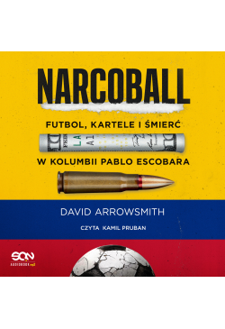 Narcoball. Futbol, kartele...