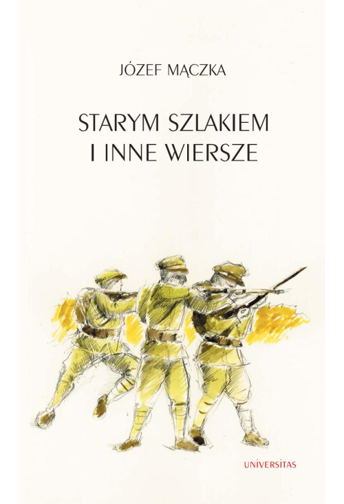 Starym szlakiem i inne wiersze
